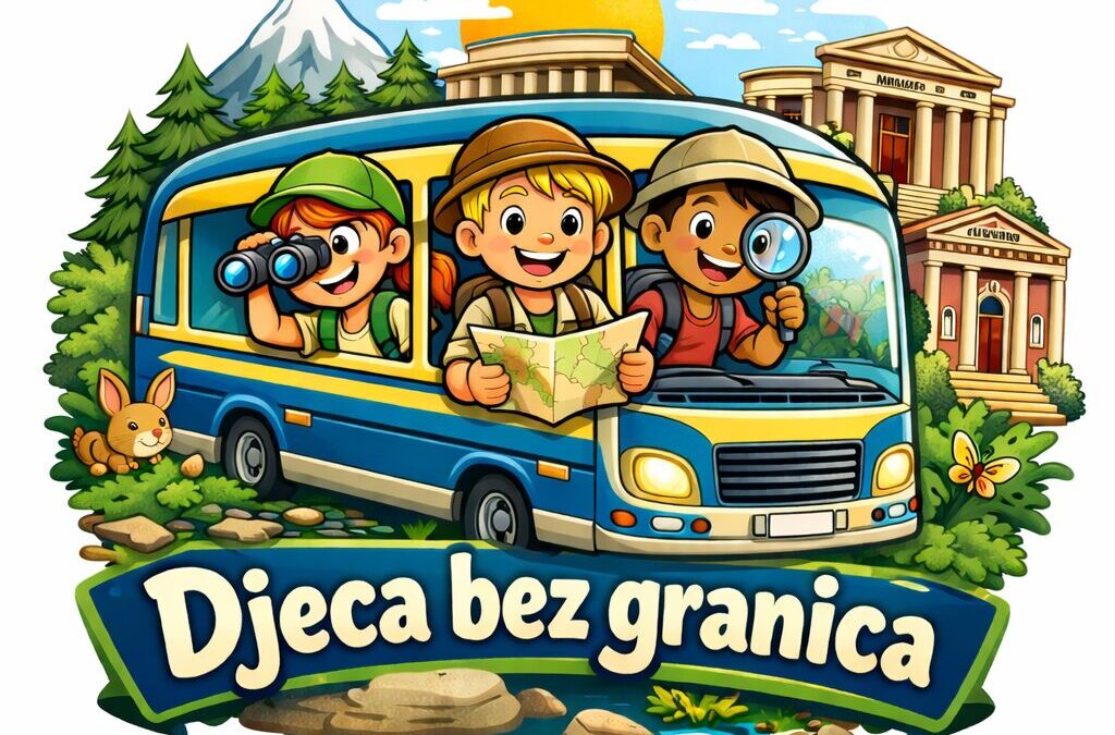 PROJEKT „ DJECA BEZ GRANICA “